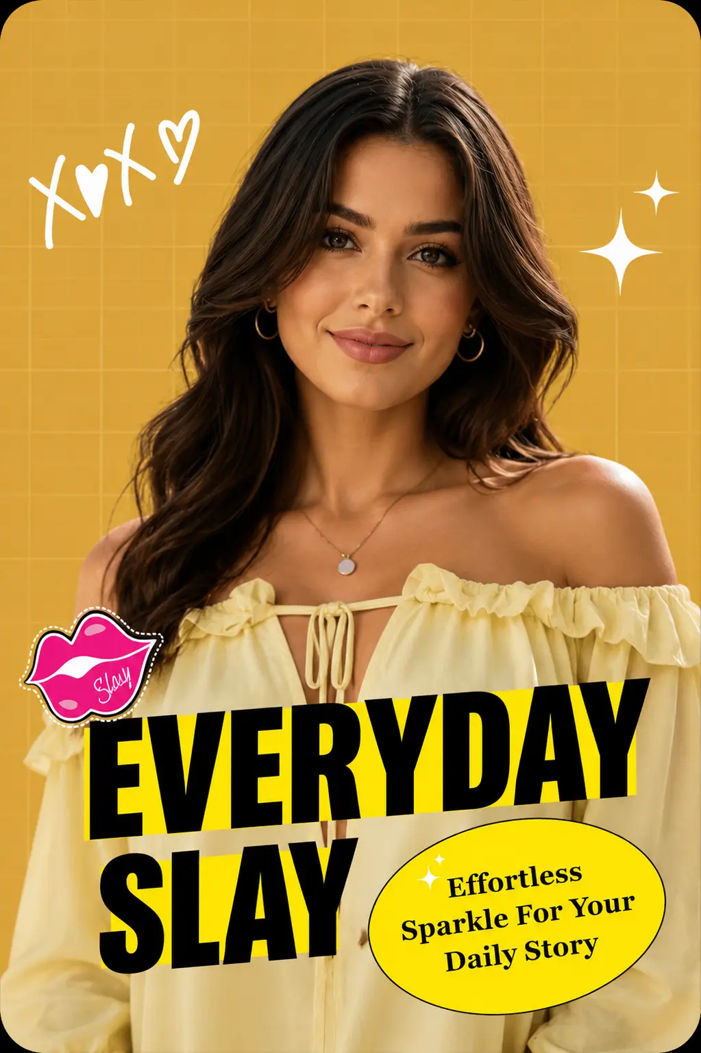 Trendy women's fashion poster featuring a stylish brunette model in a pastel yellow off-shoulder top with minimalist jewelry and modern Everyday Slay branding.